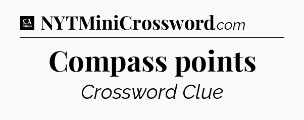 Compass points - LA Times Crossword