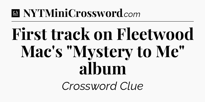 First track on Fleetwood Mac's 