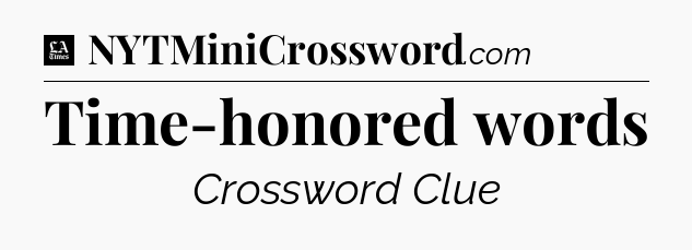 Time-honored words - LA Times Crossword
