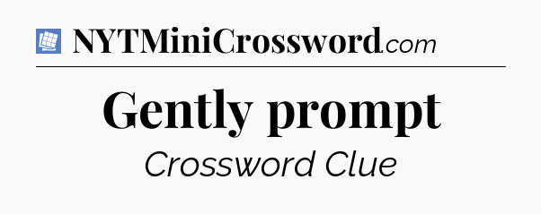 Gently prompt Puzzle Page Crossword Clue