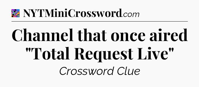 Channel that once aired 