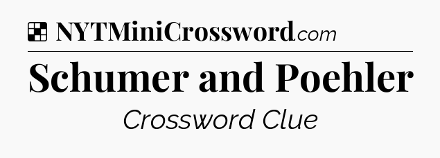 Solution: Schumer and Poehler - NYT Crossword