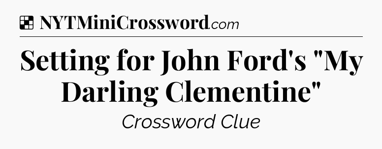 Solution: Setting for John Ford's 