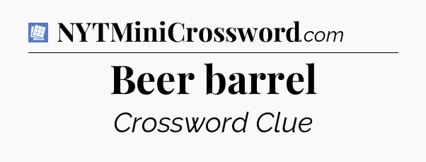 Beer barrel Puzzle Page Crossword Clue