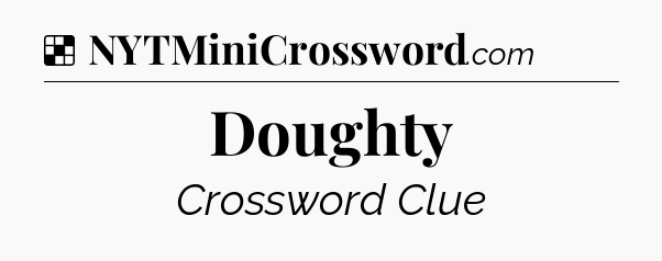 Solution: Doughty - NYT Crossword