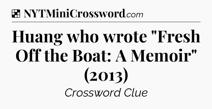 Solution: Huang who wrote 