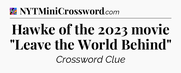 Hawke of the 2023 movie 