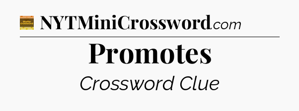 Promotes crossword clue Eugene Sheffer