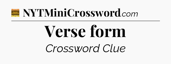 Verse form - Eugene Sheffer Crossword