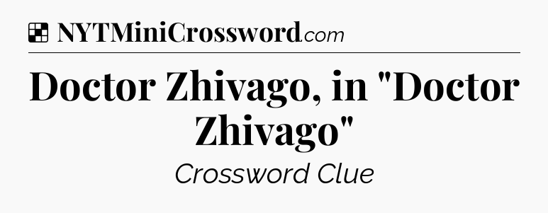 Solution: Doctor Zhivago, in 