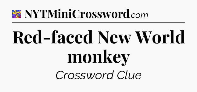 Red-faced New World monkey Codycross