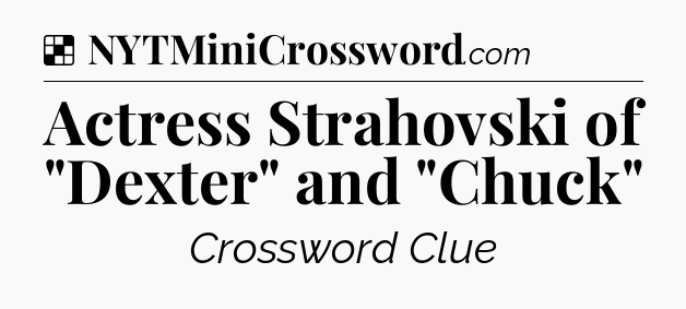 Solution: Actress Strahovski of 