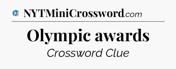 Olympic awards Crossword Clue