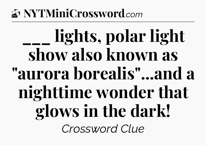 ___ lights, polar light show also known as 