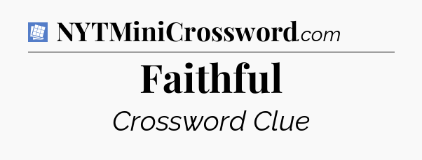 Faithful Puzzle Page Crossword Clue