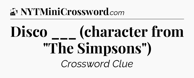 Disco ___ (character from 