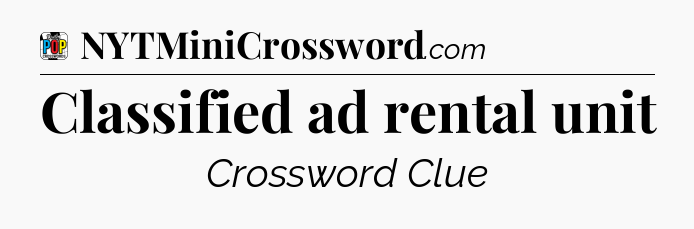 Classified ad rental unit Crossword Clue