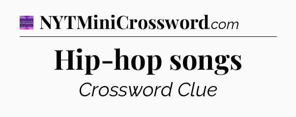 Hip-hop songs - Thomas Joseph Crossword