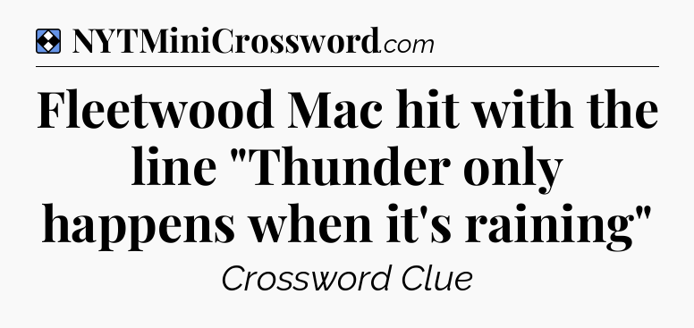 Solution: Fleetwood Mac hit with the line 