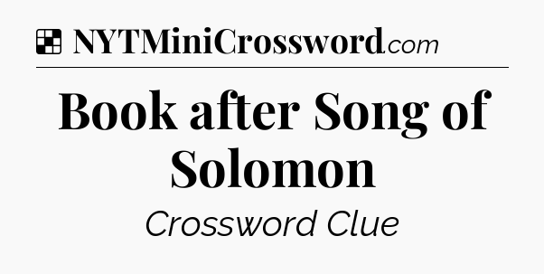 Book after Song of Solomon NYT Crossword