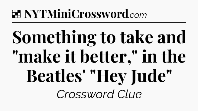 Solution: Something to take and 