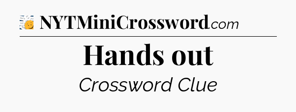 Hands out - 7 Little Words