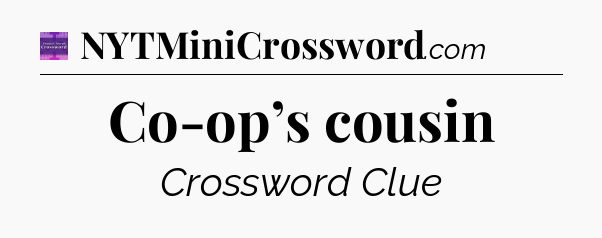 Co-op’s cousin - Thomas Joseph Crossword