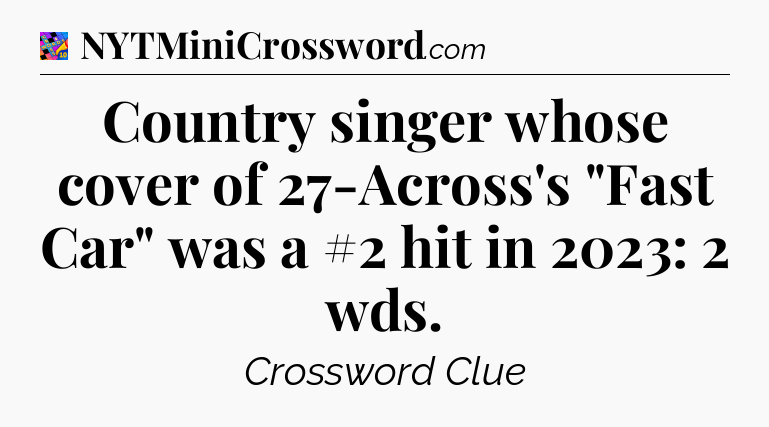 Country singer whose cover of 27-Across's 