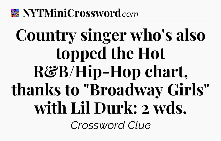 Country singer who's also topped the Hot R&B/Hip-Hop chart, thanks to 