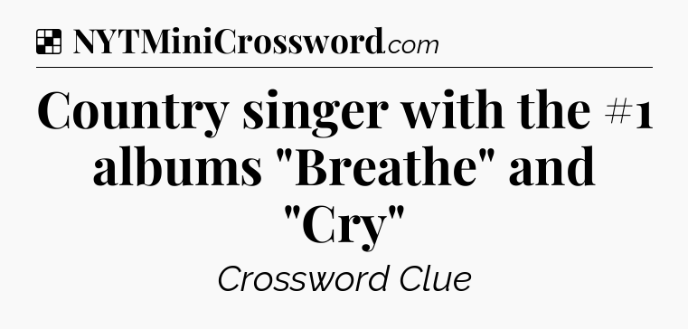 Solution: Country singer with the #1 albums 