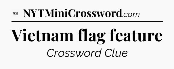 Vietnam flag feature - WSJ Crossword