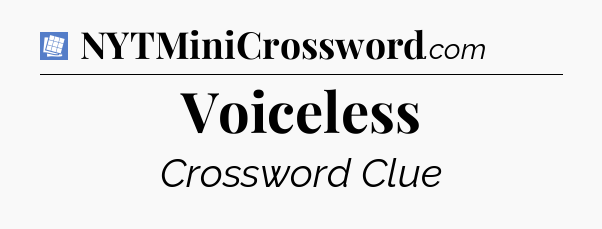 Voiceless Puzzle Page Crossword Clue