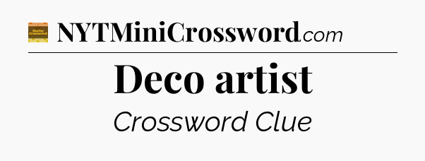 Deco artist crossword clue Eugene Sheffer