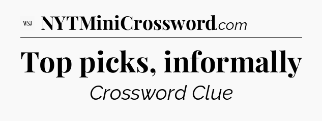 Top picks, informally - WSJ Crossword