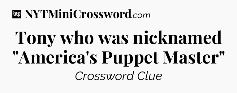 Tony who was nicknamed 