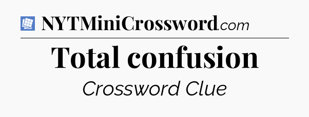Total confusion Puzzle Page Crossword Clue