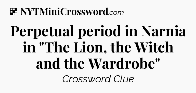 Solution: Perpetual period in Narnia in 