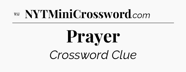 Prayer - WSJ Crossword