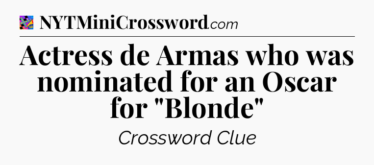 Actress de Armas who was nominated for an Oscar for 