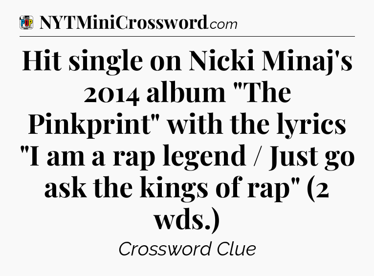 Hit single on Nicki Minaj's 2014 album 