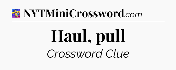 Haul, pull Codycross