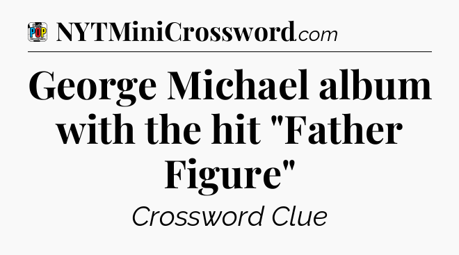 George Michael album with the hit 