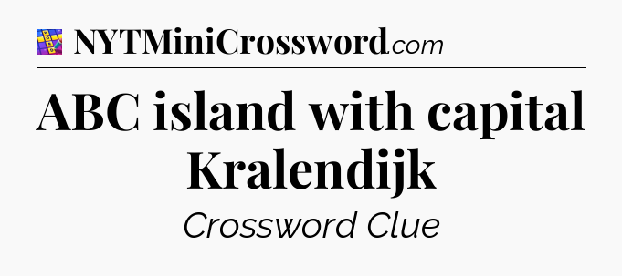 ABC island with capital Kralendijk Codycross