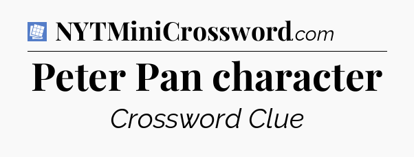 Peter Pan character Puzzle Page Crossword Clue