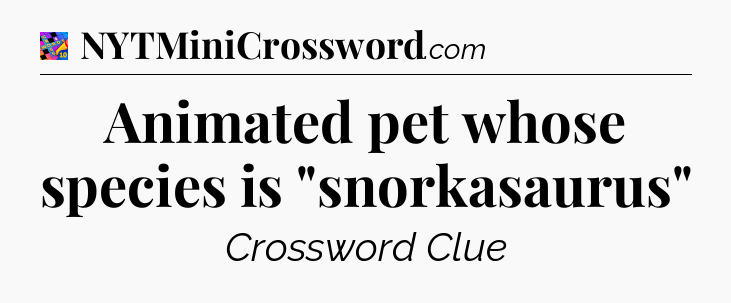 Animated pet whose species is 