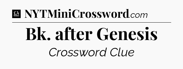 Bk. after Genesis - LA Times Crossword