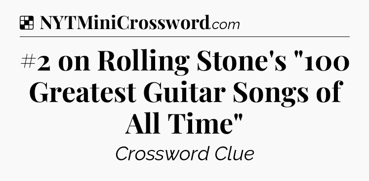 Solution: #2 on Rolling Stone's 