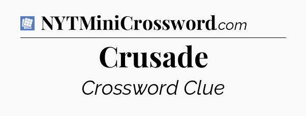 Crusade Puzzle Page Crossword Clue