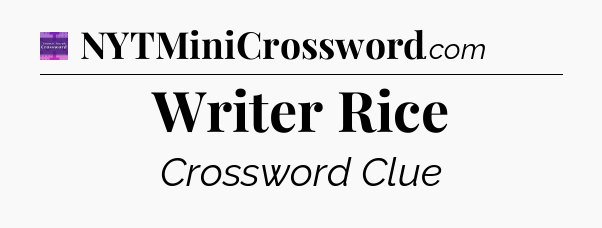 Writer Rice - Thomas Joseph Crossword