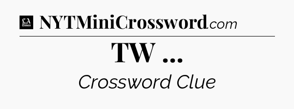 TW  - LA Times Crossword